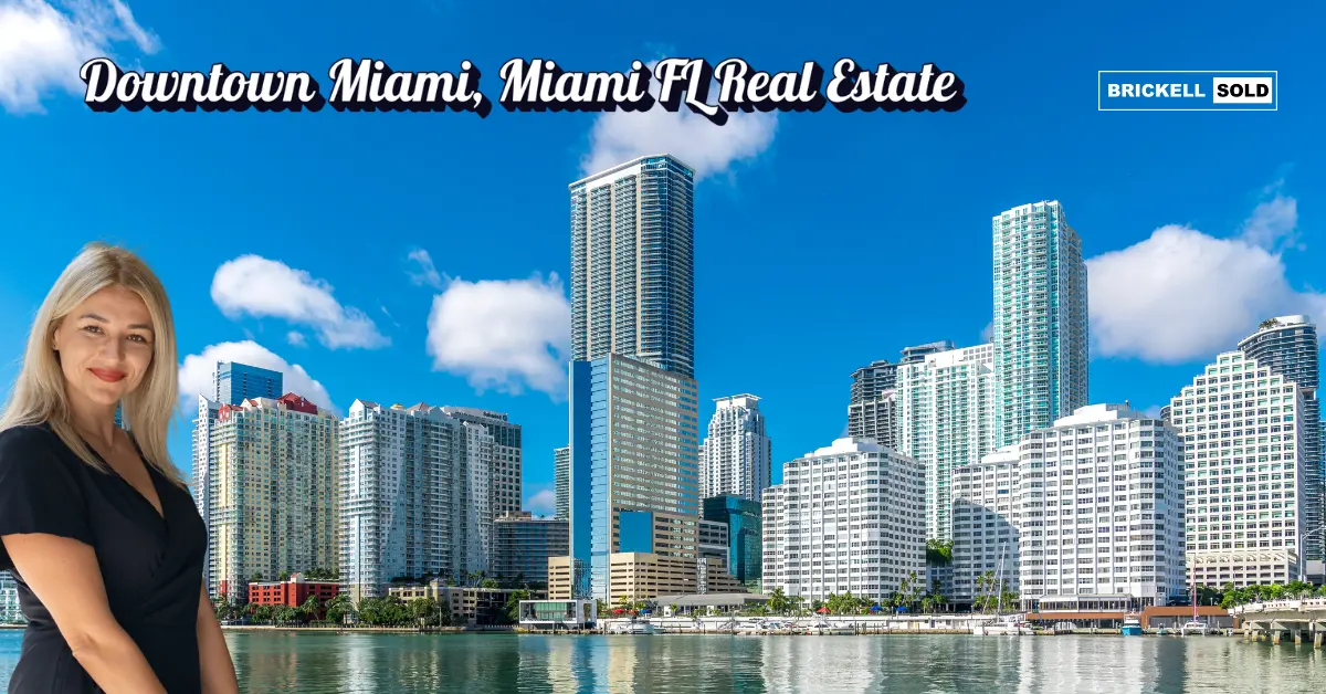 Downtown Miami, Miami FL Real Estate