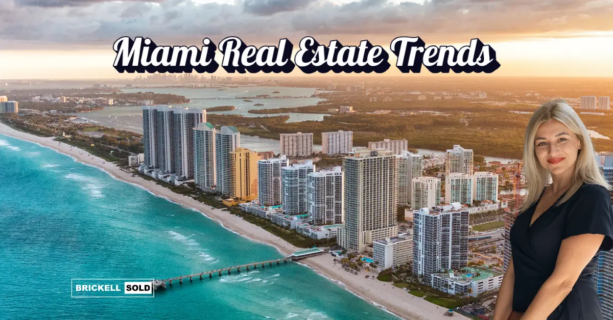 Miami real estate trends